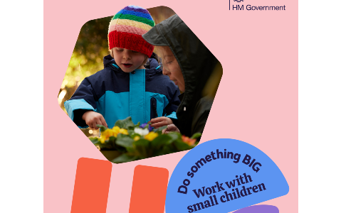 A woman and a young child in a stripy hat looking down at some plants. Below them it says 'Do something BIG. Work with small children'.